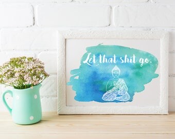 Let that shit go | Etsy