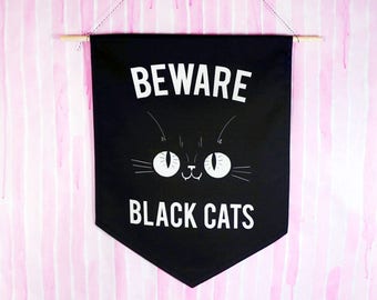 Beware Black Cats Banner Pattern Test Sale Reduced Price Heavy Cotton Twill