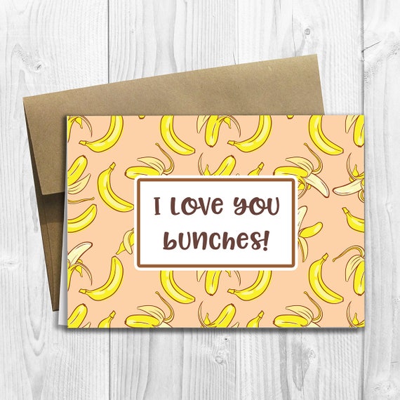 PRINTED I Love You Bunches 5x7 Greeting Card Cute Funny