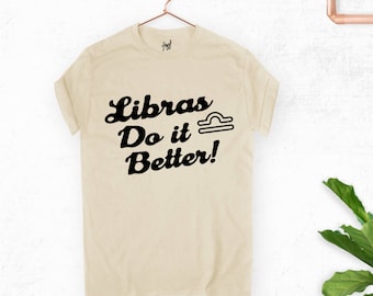 Libras Do it Better star sign T-Shirt - Zodiac - Birthday - Birthstone - Retro - Personalised - Funny - Humour