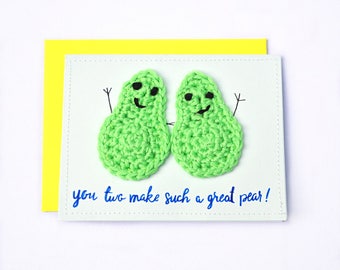 Great Pear Card: Card for wedding, engagement card, congratulations card, love card, getting married card, pun card. Bridal shower gift.