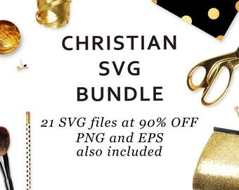 Christian SVG bundle Bible verse SVG files set SVG cricut designs Iron on svg Bundle files for cut Svg Sale 90% off 21 designs eps png bonus