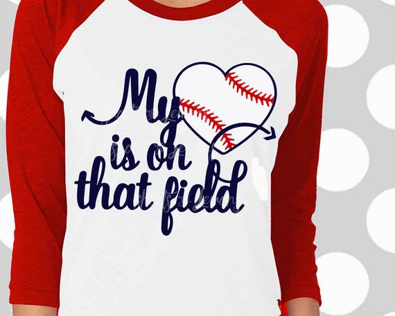 Baseball svg, Baseball Mom SVG, My heart is on that field ...