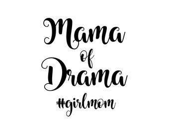 Free Free Mama Of Drama Svg Free 150 SVG PNG EPS DXF File