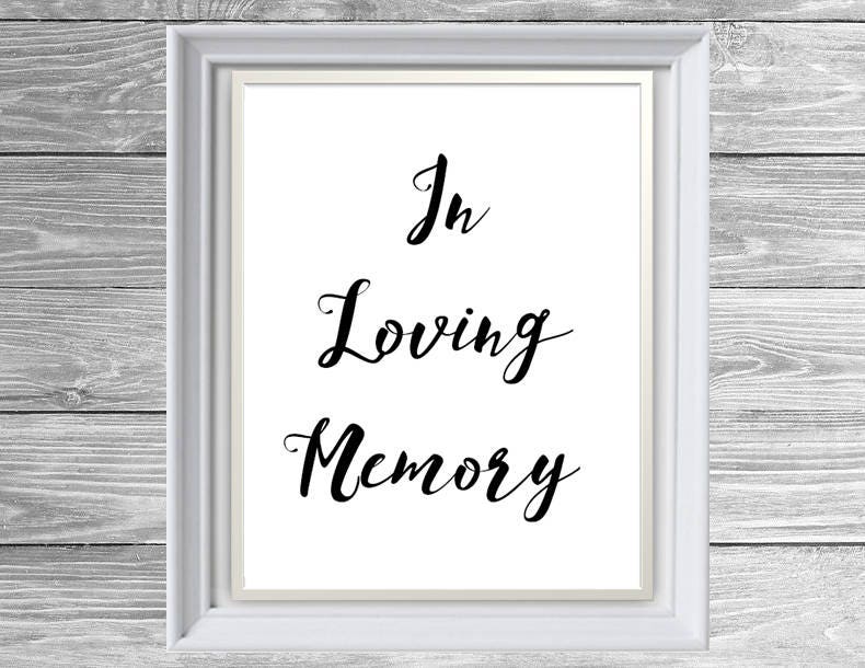 PRINTABLE In Loving Memory Memorial Sign/Wedding Decor