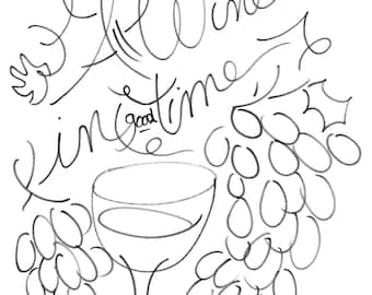 All Wine In Good Time Drawing Print