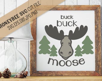 Buck Buck Moose svg eps dxf jpg png cut file and Printable