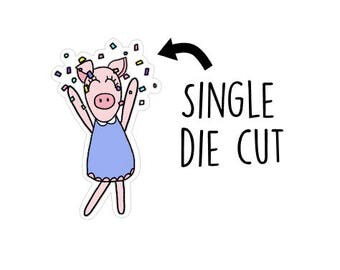 Single 3inch die cut-Pigga Celebrates