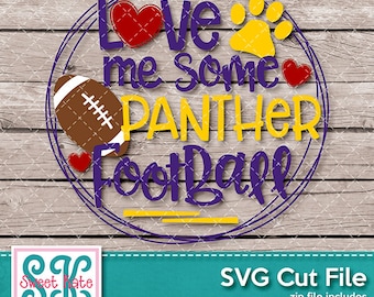 Love Me Some Panther Football SVG dxf EPS png JPG htv Heat Transfer Vinyl Cricut Explore Silhouette Cameo Sports Sweet Kate Designs