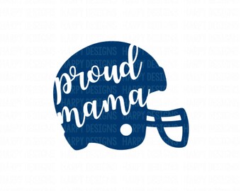 Proud Mama Helmet SVG, Football Mom, Football Mama SVG, Cricut Cut Files, Silhouette Cut Files