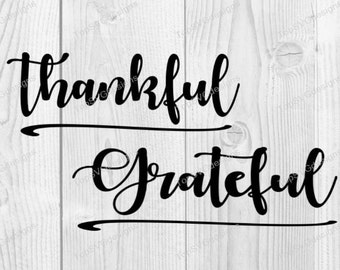 Thankful SVG file - - DXF PNG included - design for cricut or silhouette printing file