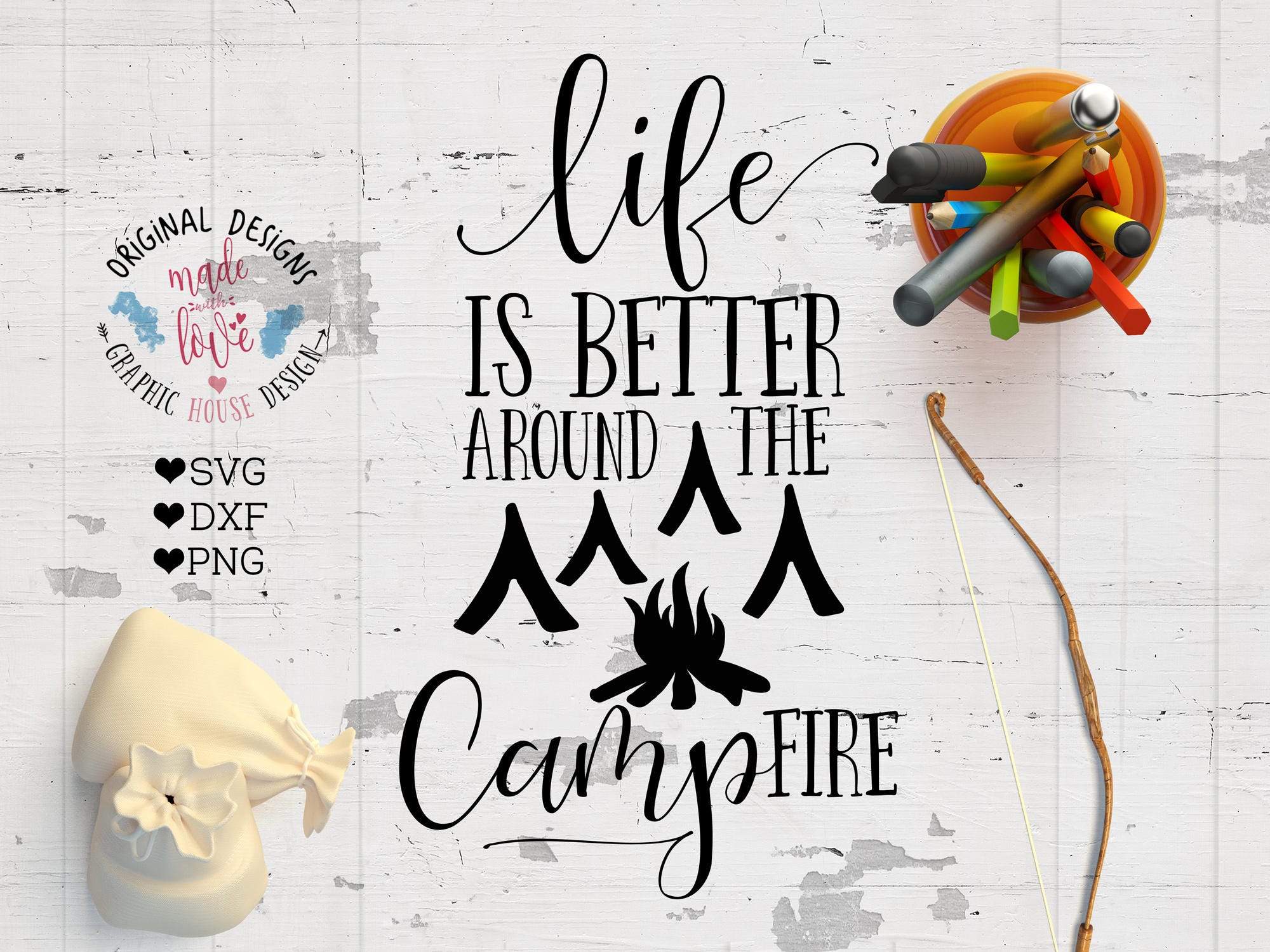 Download camp svg camping svg life is better around the campfire