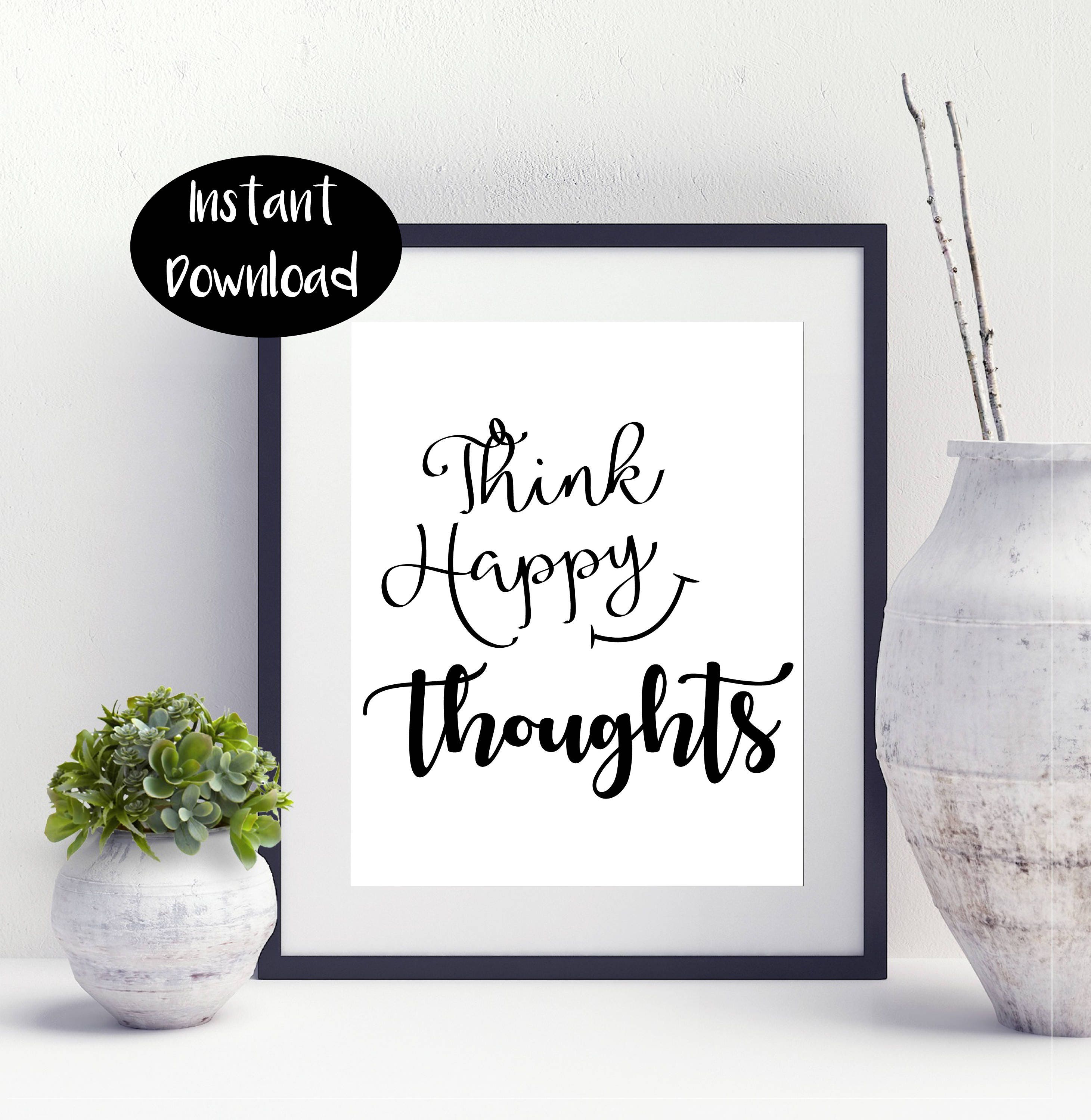 Think Happy Thoughts Kids Room Decor Gift for girls Digital