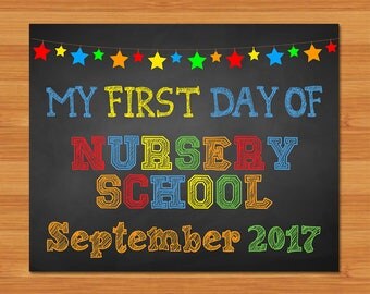 First Day of Nursery School Sign - Chalkboard Stars - 1st Day of Nursery School September 2017 - Chalkboard Photo Prop First Day of School