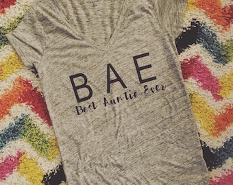 BAE // Best auntie ever // Bae best aunt ever // Aunt shirt // Aunt tee // T-shirt for aunts // My aunt is my bff // Aunt best friend