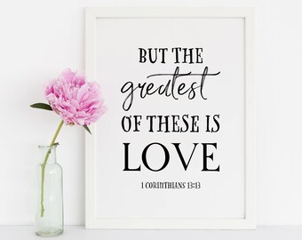 The Greatest of these is LOVE 1 Corinthians 13