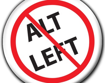 NO ALT LEFT Button Anti-Antifa Badge Anti-Communist Pin - Pro America!