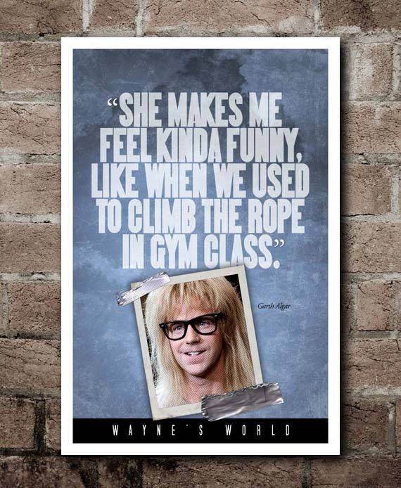 Wayne's World Garth Rope In Gym Class Quote