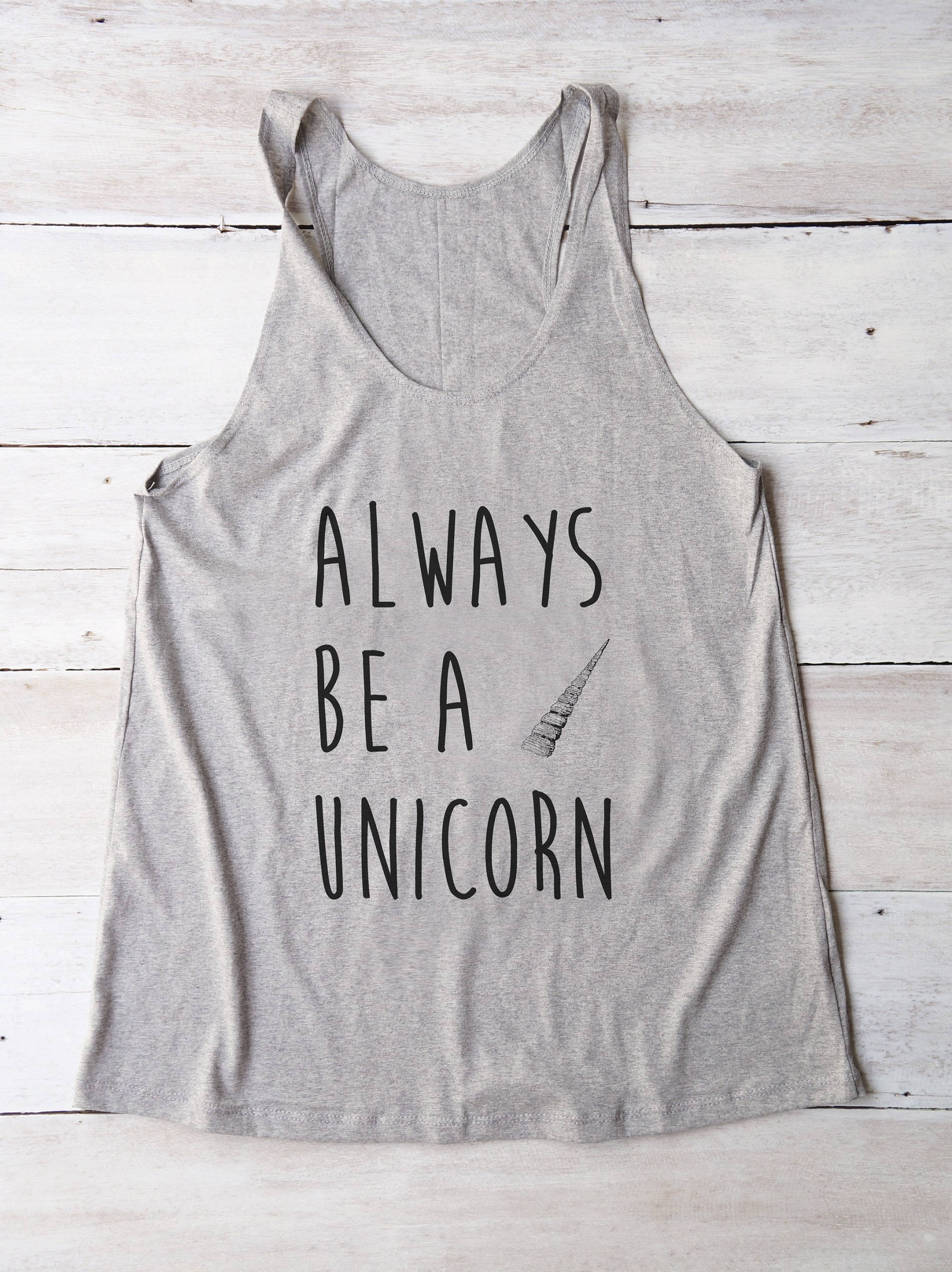 Always be a unicorn shirt slogan shirt ladies graphic tee
