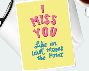 Funny I Miss You card You are in my thoughts funny