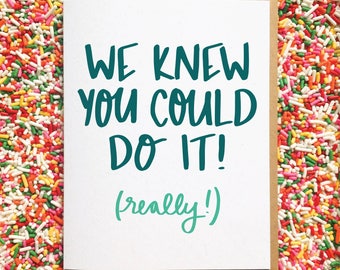Funny Grad Card. Engagement Card. Graduation Card. College Grad Card. High School Grad Card. Funny Wedding Card. New Baby Card.