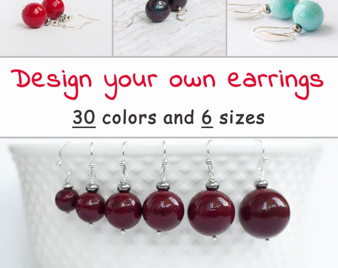 Design your own jewelry, Design your own earrings, Classic earrings, Ball earrings, Simple earrings, Multi colored earrings jewelry