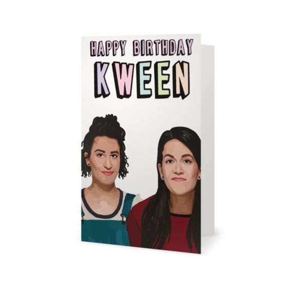 Broad City Birthday Card Yas Kween Yas Queen Funny Birthday