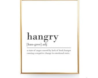Hangry Definition Print DIGITAL DOWNLOAD Hangry Print Hangry Sign Hangry Wall Art Hangry Poster Hangry Printable Definition Poster Quote