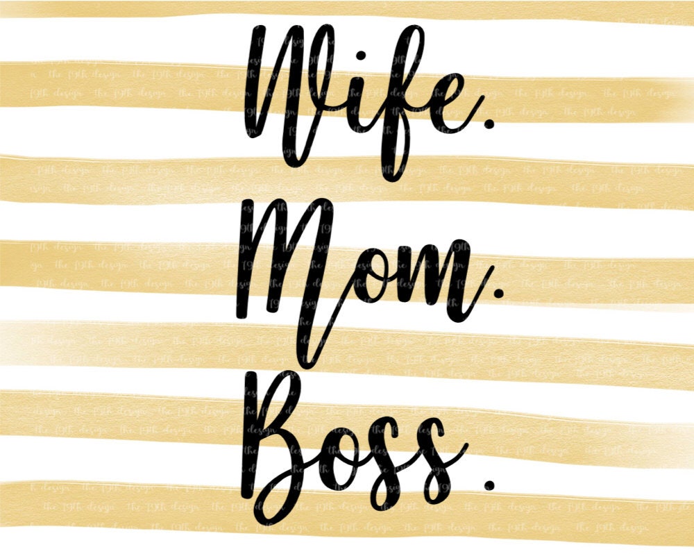 Download Wife Mom Boss Mom life baby kids svg dxf eps png cut