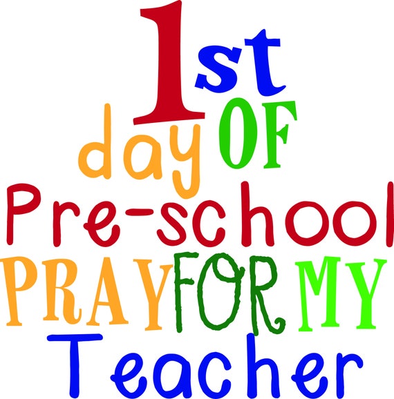 Download First Day of Pre-school Pray for My Teacher SVG DXF eps