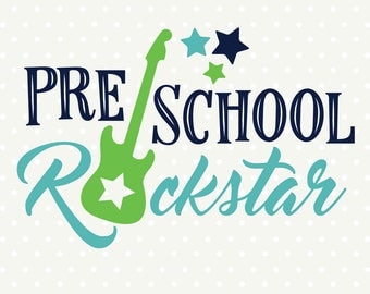 First Day of Preschool SVG, Preschool Rockstar SVG file, Preschool SVG design, Boys Preschool Shirt Iron on file, First Day of School