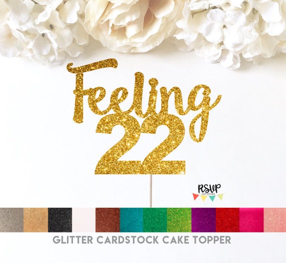 Feeling 22 Cake Topper 22nd Birthday Cake Topper Twenty Two T Swift