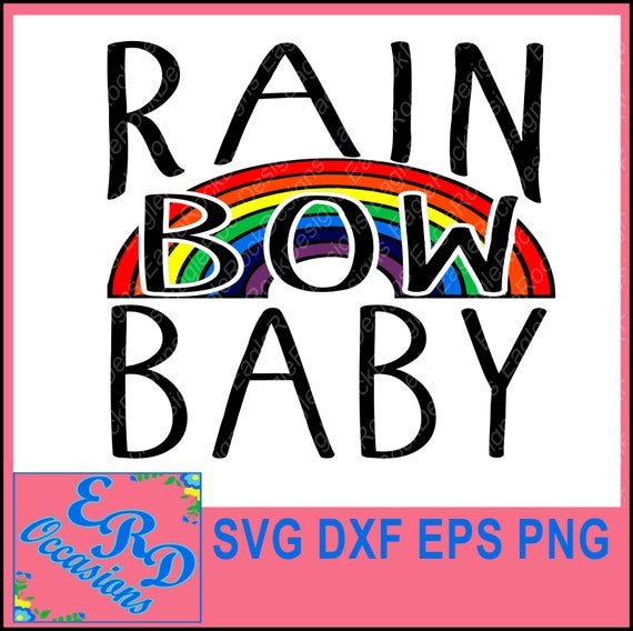 Download Rainbow Baby SVG DXF EPS Png Cut File New Baby Baby