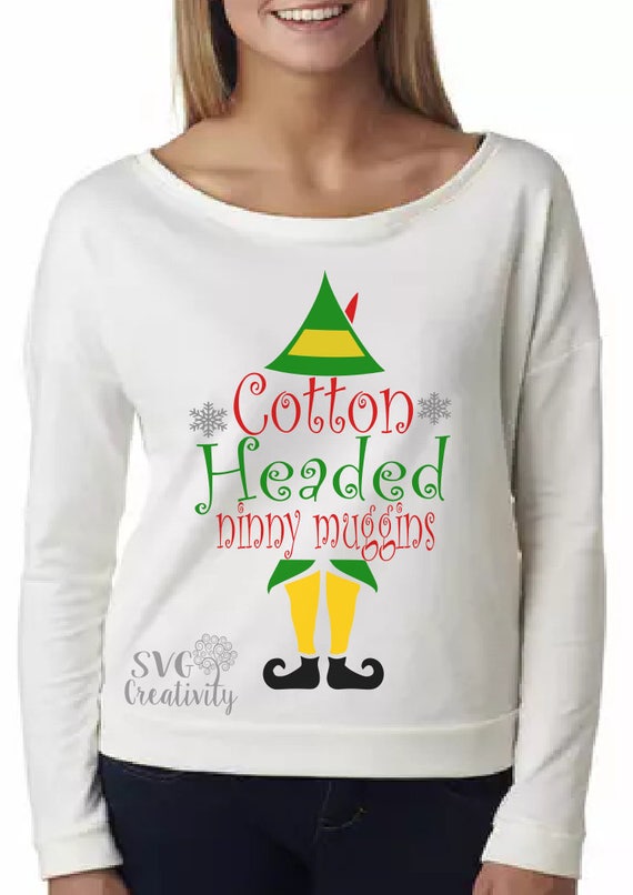Cotton Headed Ninny Muggins SVG The Elf SVG Buddy the Elf