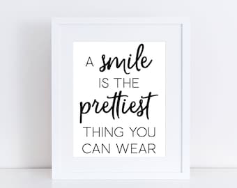 The prettiest thing you can wear is a smile Vinyl Decal