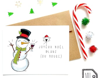 French card - Christmas card - holiday card - seasonal card -funny christmas card - wine card - snowman illustration - Noël blanc ou rouge