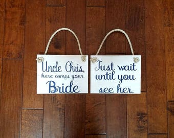 Uncle Here Comes Your Bride - Here Comes the Bride - Wedding Sign - Ring Bearer Sign - Flower Girl Sign - Ring Bearer - Wedding