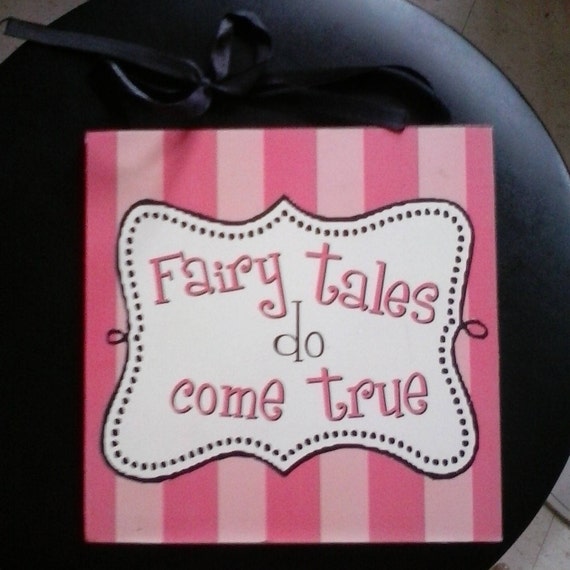 Fairy Tales Do Come True Fairy Tales Do Come True