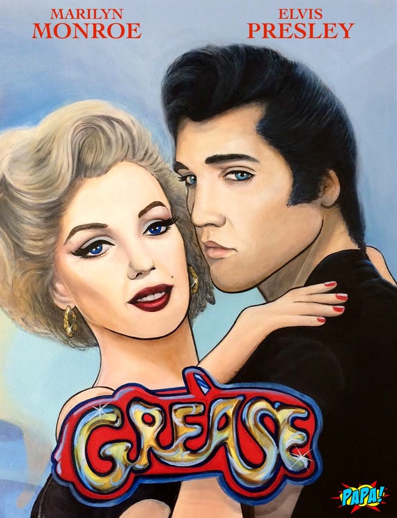GREASE Starring Marilyn Monroe & Elvis Presley Pop Culture