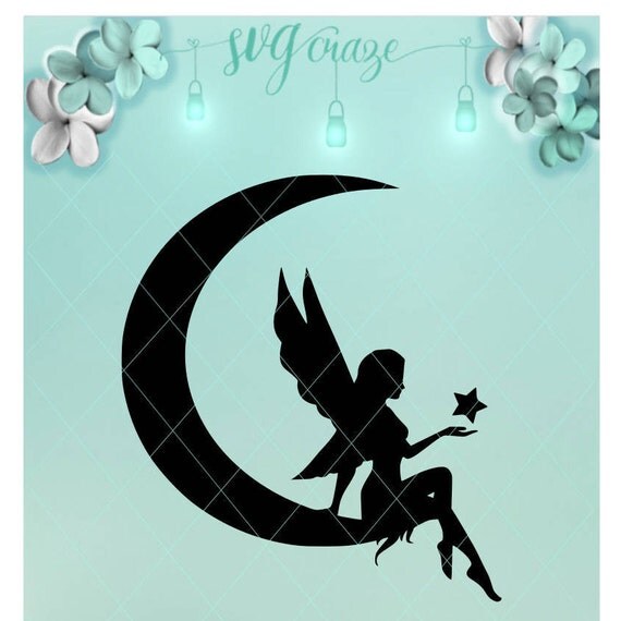 Fairy Moon Fairy Star Svg Files Fairy Svg Moon Svg