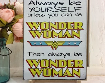 Unless You Can Be Wonder Woman Cross Stitch Pattern