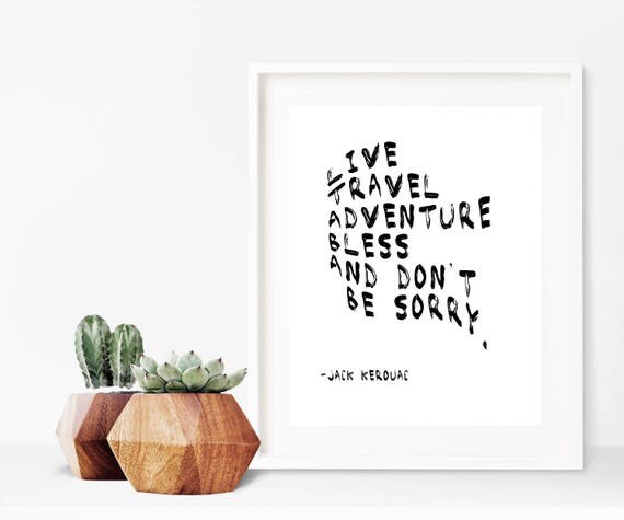 Jack Kerouac Quote Print Travel Quotes Printable Quote Jack