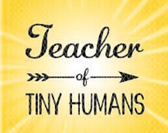 Free Free 251 Educator Of Tiny Humans Svg Free SVG PNG EPS DXF File