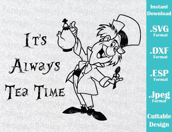 Download INSTANT DOWNLOAD SVG Disney Inspired Mad Hatter Quote ...