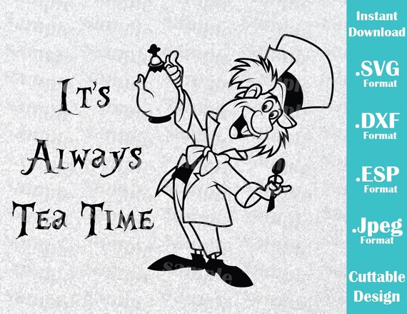 Download INSTANT DOWNLOAD SVG Disney Inspired Mad Hatter Quote ...