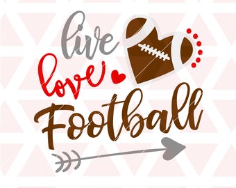 Live Love Football svg, dxf, png, cricut, cameo, cut file, football svg, game day svg, football mom, football sister, football heart