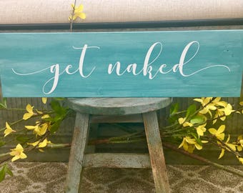 Get Naked Bathroom Sign with Customized Colors & Size