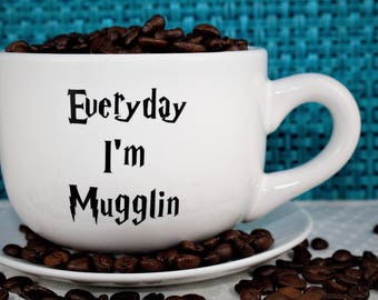Harry Potter-Coffee Mug-Everyday I'm Mugglin
