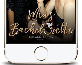 Customizable Snapchat Geofilter Bachelorette, Bachelorette Party Snapchat Filter, Glitter Gold Bachelorette Filter