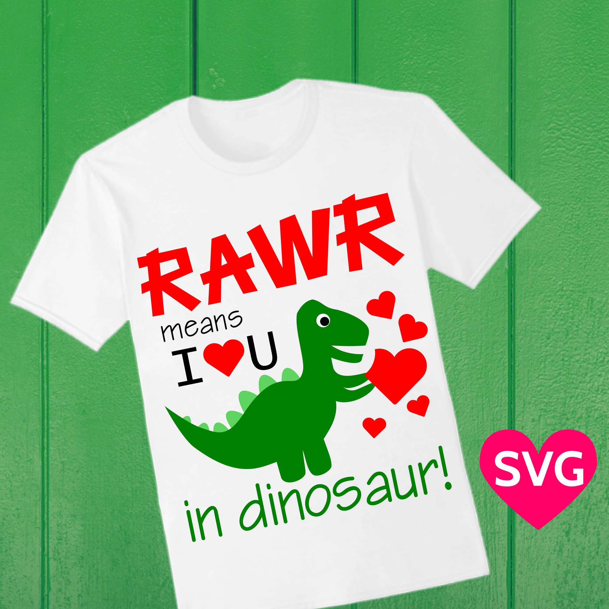 Valentine SVG Rawr Means I Love You in Dinosaur SVG file ...